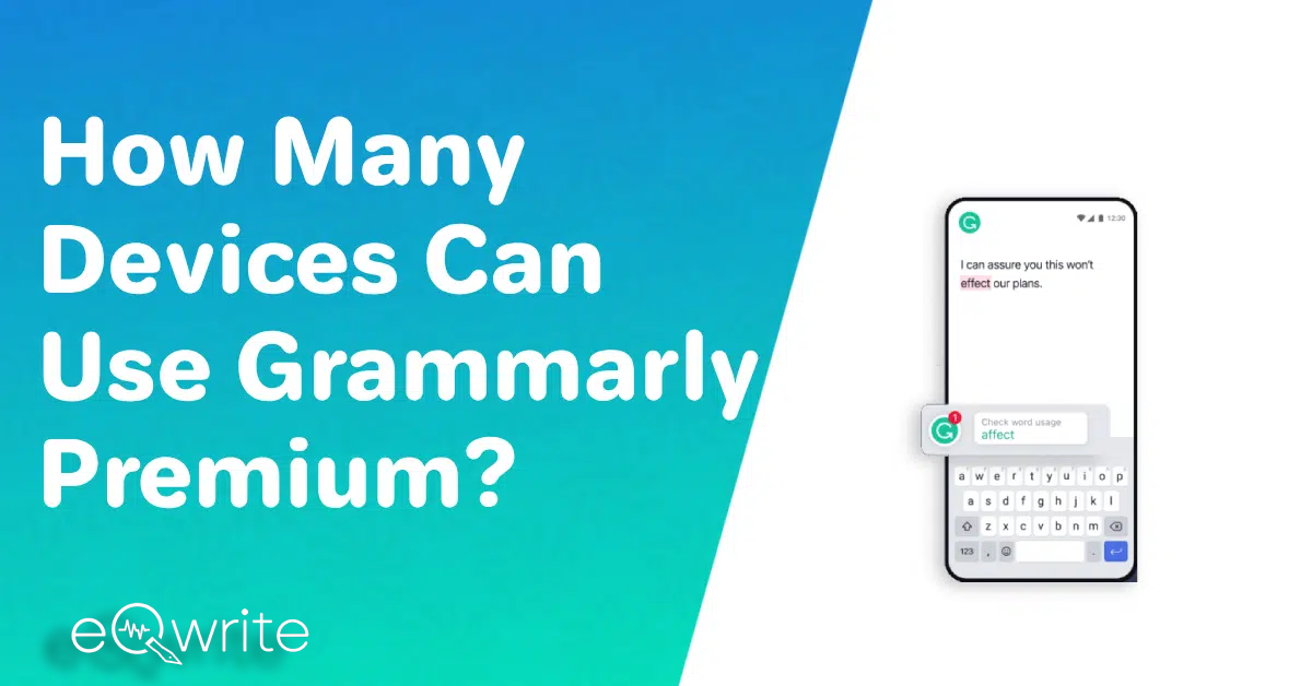 How Many Devices Can Use Grammarly Premium