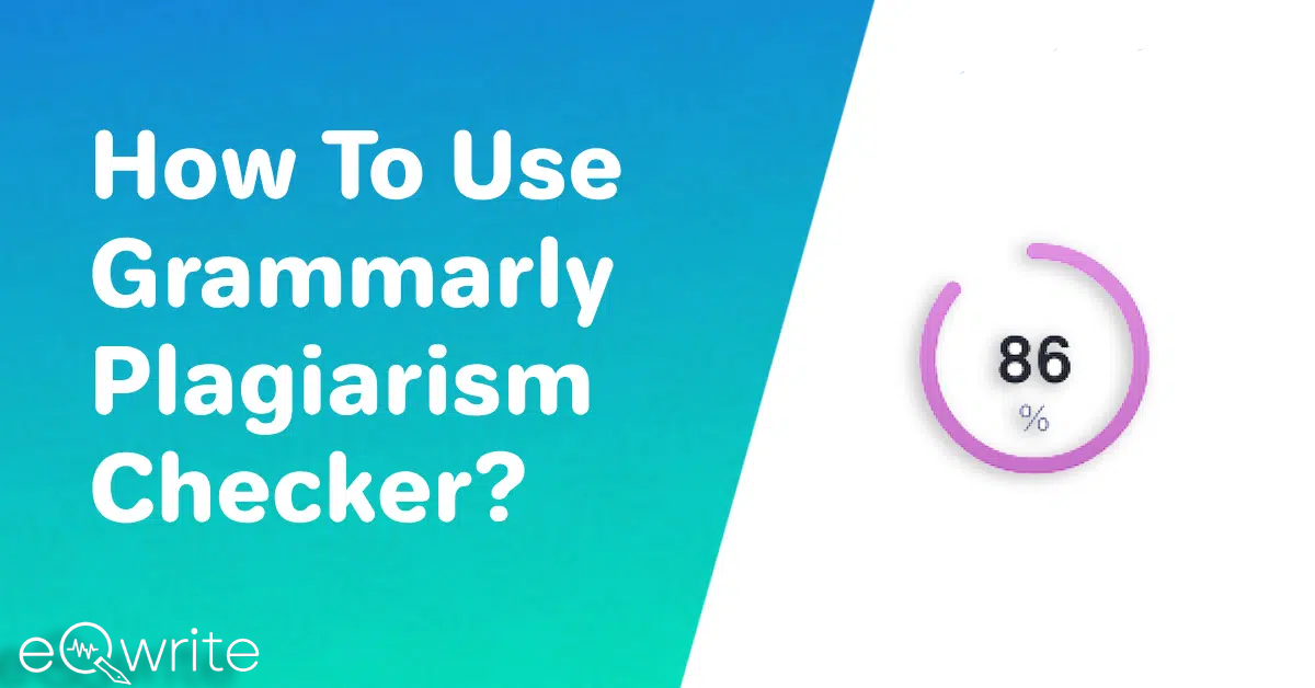 Grammarly Plagiarism Checker