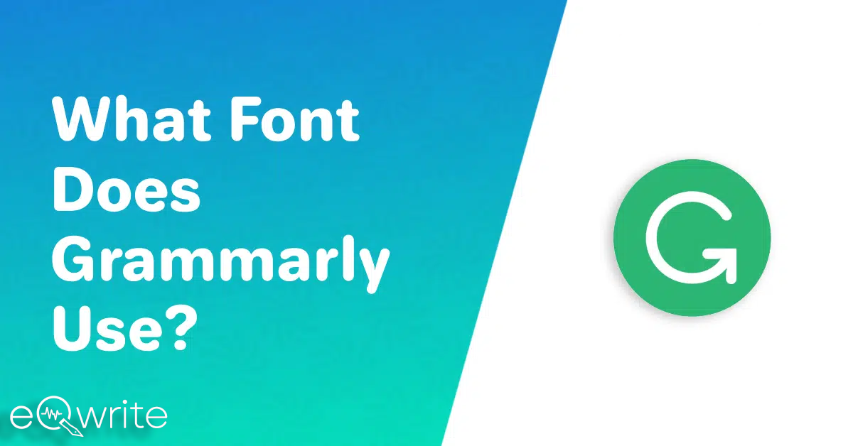 What font does grammarly use