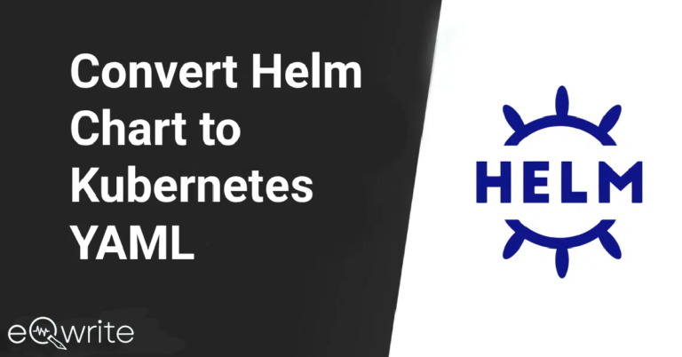 Convert Helm Chart to Kubernetes YAML